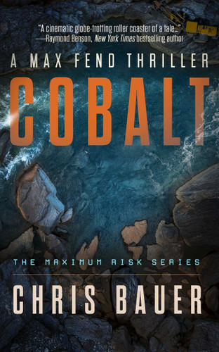 Cobalt: A Max Fend Thriller (Maximum Risk Series) book cover by Chris Bauer