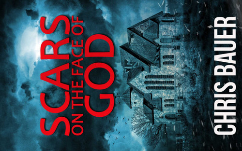Scars on the Face of God book cover by Chris Bauer