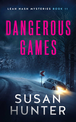 Dangerous Games (Leah Nash Mysteries) book cover by Susan Hunter