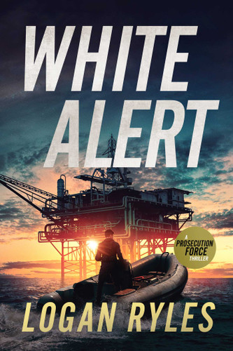 White Alert: A Prosecution Force Thriller (Prosecution Force Thrillers) book cover by Logan Ryles