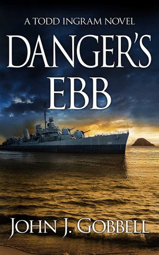 Danger's Ebb (Todd Ingram) book cover by John J. Gobbell