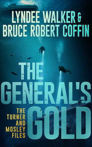 The General's Gold (Turner and Mosley Files) book cover by LynDee Walker, Bruce  Robert Coffin
