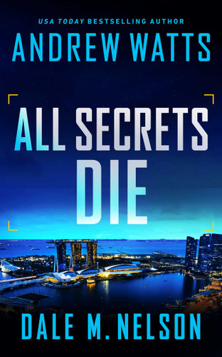 All Secrets Die (Firewall Spies) book cover by Andrew Watts, Dale M. Nelson
