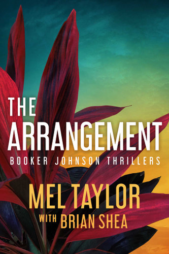 The Arrangement (Booker Johnson Thrillers) book cover by Brian Shea, Mel Taylor