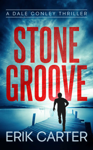 Stone Groove (Dale Conley Action Thrillers) book cover by Erik Carter