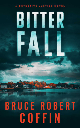 Bitter Fall (Detective Justice) book cover by Bruce  Robert Coffin