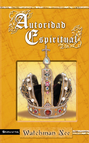 Autoridad espiritual book cover by Watchman Nee