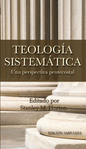 Teología sistemática pentecostal, revisada book cover by Stanley M. Horton