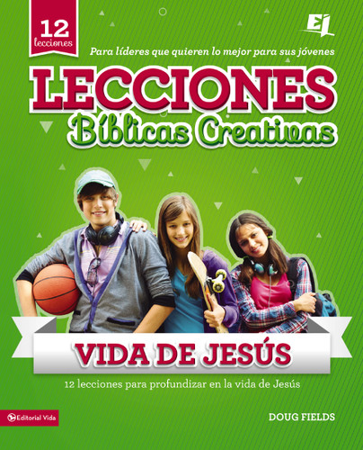Lecciones bíblicas creativas: de la vida de Jesús (Especialidades Juveniles / Lecciones bíblicas creativas) book cover by Doug Fields