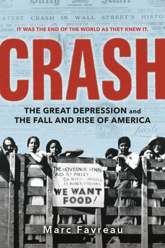 Crash: The Great Depression and the Fall and Rise of America book cover by Marc Favreau