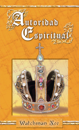 Autoridad espiritual book cover by Watchman Nee