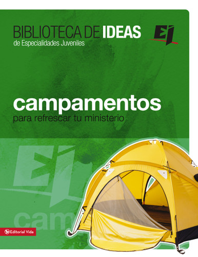 Biblioteca de ideas: Campamentos: Para refrescar tu ministerio (Especialidades Juveniles / Biblioteca de Ideas) book cover by Youth Specialties