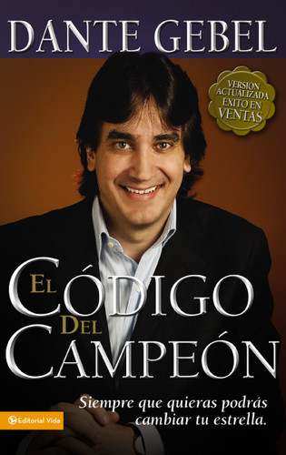 El código del campeón nueva edición: Siempre que quieras podrás cambiar tu estrella book cover by DANTE GEBEL