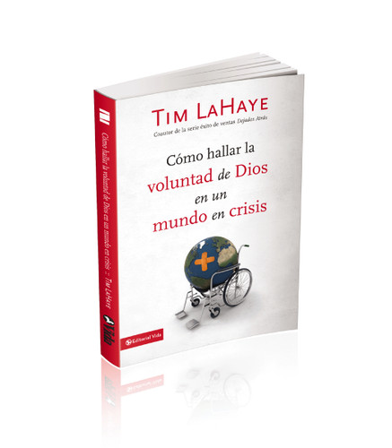 Cómo hallar la voluntad de Dios en un mundo en crisis book cover by Tim LaHaye