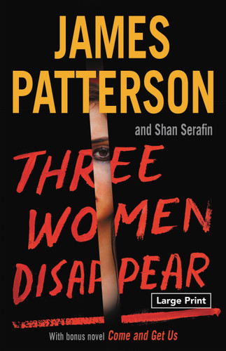 Three Women Disappear book cover by Shan Serafin, James Patterson