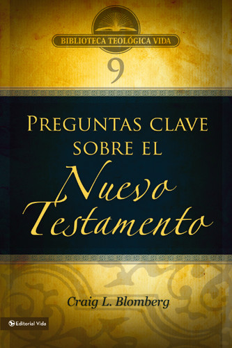 BTV # 09: Preguntas clave sobre el Nuevo Testamento book cover by Craig L. Blomberg