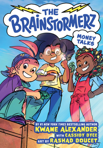 The Brainstormerz: Money Talks (A Graphic Novel) (Brainstormerz #1) book cover by Cassidy Dyce, Kwame Alexander