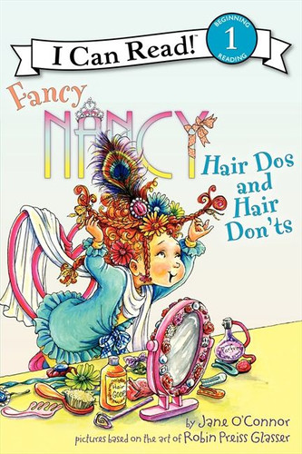 Fancy Nancy: Hair Dos and Hair Don'ts (I Can Read Level 1) book cover by Jane O'Connor