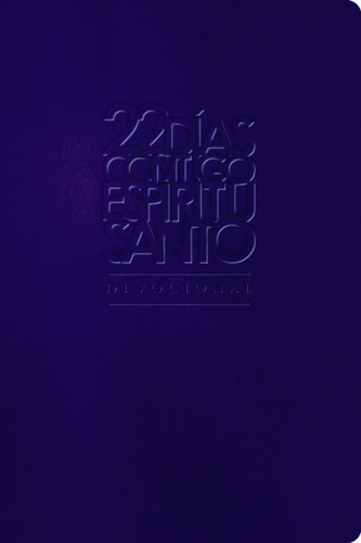 22 días contigo, Espíritu Santo: Devocional book cover by Cash Luna