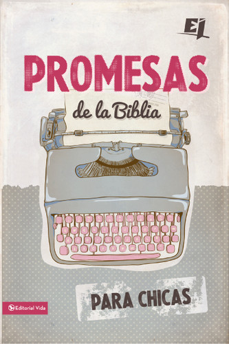 Promesas de la Biblia para chicas (Especialidades Juveniles) book cover by Vida