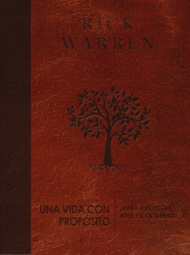 Una vida con propósito: ¿Para qué estoy aquí en la tierra? (The Purpose Driven Life) book cover by Rick Warren