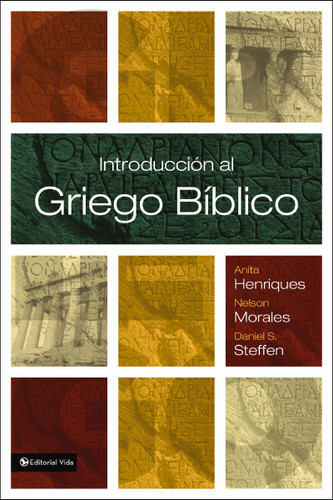 Introducción al griego bíblico book cover by Anita Henriques, Nelson Morales, Daniel S. Steffen