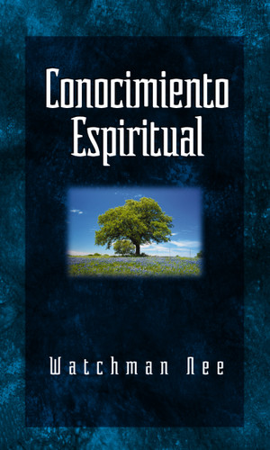 Conocimiento Espiritual book cover by Watchman Nee