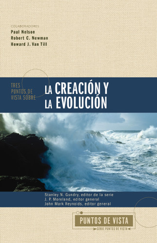 Tres puntos de vista sobre la creación y la evolución (Puntos de Vista Serie) book cover by Zondervan