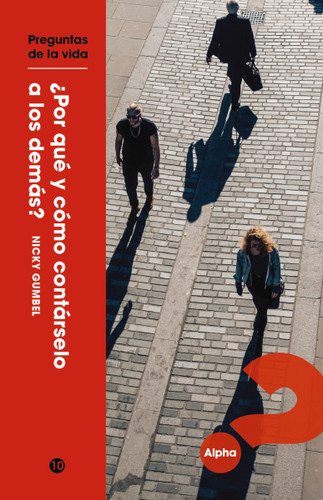 ¿Por qué y cómo contárselo a los otros? book cover by Nicky Gumbel