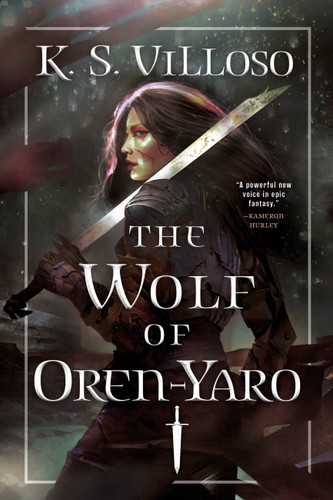 The Wolf of Oren-Yaro (Chronicles of the Wolf Queen #1) book cover by K. S. Villoso