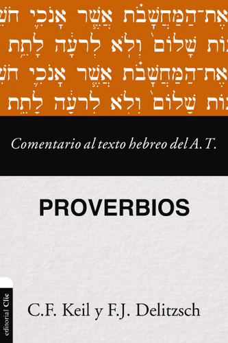 Comentario al texto hebreo del Antiguo Testamento – Proverbios (Comentario al texto hebreo del Antiguo Testamento) book cover by Franz Deilitzsch