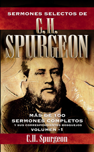 Sermones selectos de C. H. Spurgeon Vol. 1 book cover by Charles H. Spurgeon