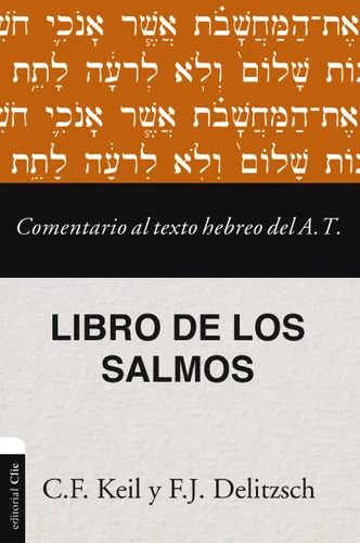 Comentario al texto hebreo del Antiguo Testamento - Salmos (Comentario al texto hebreo del Antiguo Testamento) book cover by Franz Julius Delitzsch