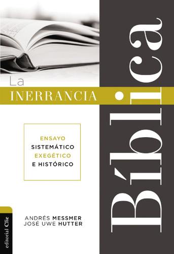 La inerrancia bíblica: Ensayo sistemático, exegético e histórico book cover by Andrés  Messmer, Jose Uwe Hutter