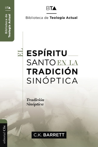 El Espíritu Santo en la tradición sinóptica (Biblioteca de teología actual) book cover by Charles Kingsley Barrett