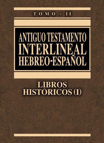 Antiguo Testamento interlineal Hebreo-Español Vol. 2: Libros históricos 1 (Antiguo Testamento interlineal Hebreo-Español) book cover by Zondervan