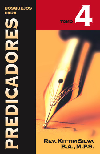 Bosquejos para predicadores Tomo 4 book cover by Kittim Silva-Bermúdez
