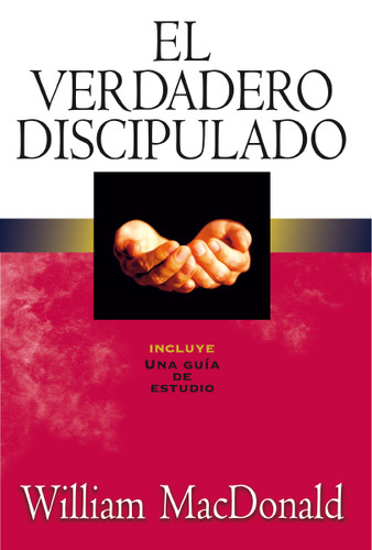 El verdadero discipulado book cover by William MacDonald