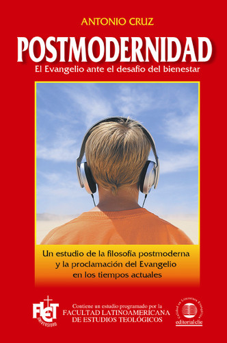 Postmodernidad: El evangelio ante el desafío del bienestar book cover by Antonio Cruz