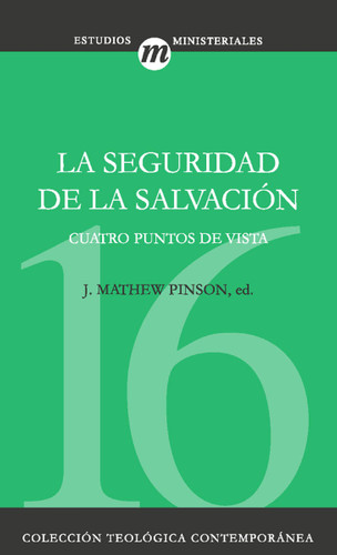 La seguridad de la salvación (Colección Teológica Contemporánea) book cover by Zondervan