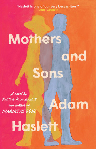 Mothers and Sons: A Novel book cover by Adam Haslett