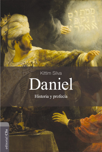 Daniel: Historia y Profecía book cover by Kittim Silva-Bermúdez