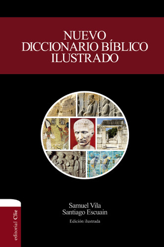 Nuevo diccionario bíblico ilustrado (nueva edición) book cover by Samuel Vila-Ventura, Santiago Escuain