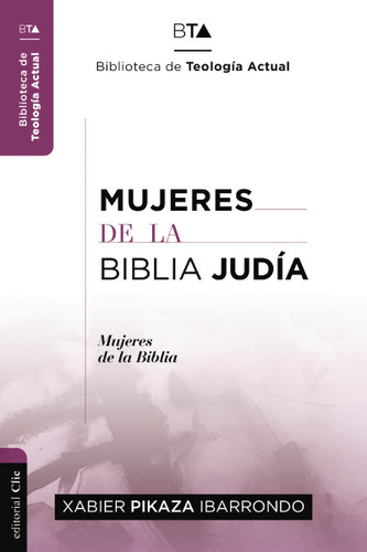 Mujeres de la Biblia Judía (Biblioteca de teología actual) book cover by Xabier Pikaza Ibarrondo