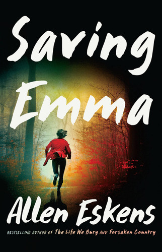 Saving Emma: A Novel book cover by Allen Eskens