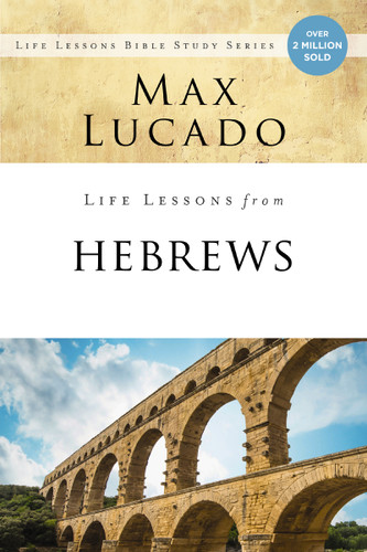 Life Lessons from Hebrews: The Incomparable Christ (Life Lessons) book cover by Max Lucado