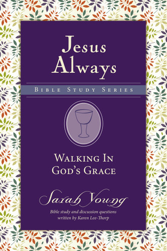 Walking in God's Grace (Jesus Always Bible Studies) book cover by Sarah Young
