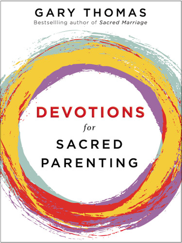 Devotions for Sacred Parenting: Growing in Christ as You Raise Godly Children (A 52-Week Devotional – The Perfect Christian Gift for Seasoned, New, and Expectant Parents book cover by Gary  Thomas