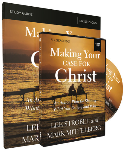 Making Your Case for Christ Training Course: An Action Plan for Sharing What you Believe and Why book cover by Lee Strobel, Mark Mittelberg