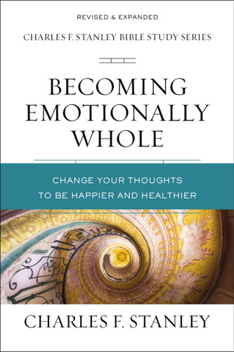 Becoming Emotionally Whole: Change Your Thoughts to Be Happier and Healthier (Charles F. Stanley Bible Study Series) book cover by Charles F. Stanley